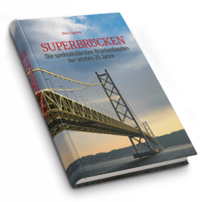 Genial konstruiert: Das Buch über die spektakulärsten Brücken der Welt